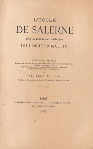 Seller image for L'ECOLE DE SALERNE avec la traduction burlesque du docteur Martin. for sale by PRISCA