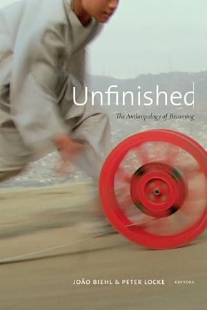 Seller image for Unfinished : The Anthropology of Becoming for sale by GreatBookPrices