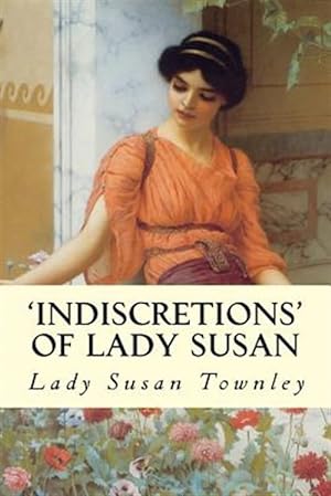 Imagen del vendedor de indiscretions' of Lady Susan a la venta por GreatBookPrices