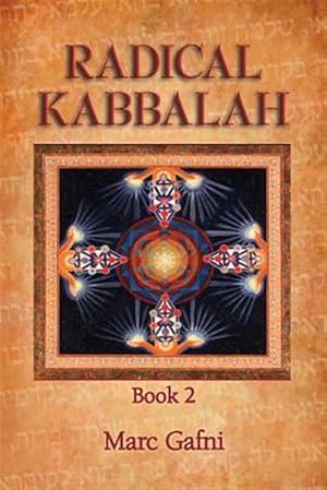Bild des Verkufers fr Radical Kabbalah Book 2 zum Verkauf von GreatBookPrices