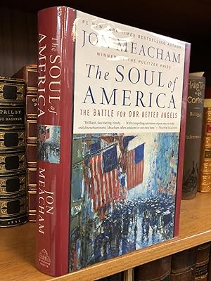 THE SOUL OF AMERICA: THE BATTLE FOR OUR BETTER ANGELS [SIGNED]