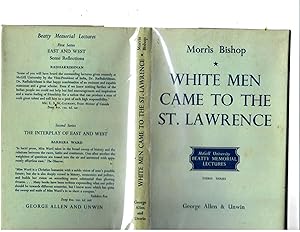 WHITE MEN CAME TO THE ST. LAWRENCE.