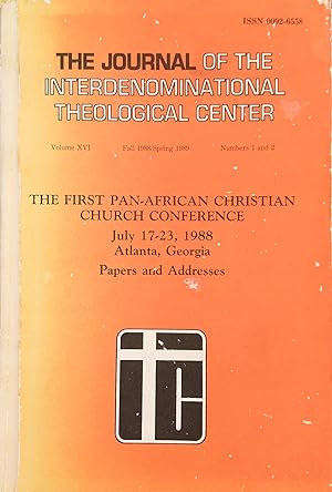 The Journal of the Interdenominational Theological Center, Fall 1988/Spring 1989: The First Pan-A...