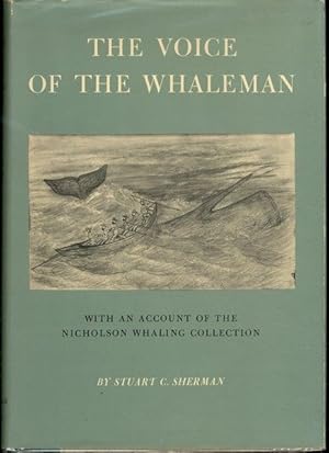 Image du vendeur pour The voice of the whaleman,: With an account of the Nicholson Whaling Collection, mis en vente par Lavendier Books