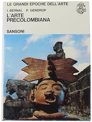 Seller image for L'ARTE PRECOLOMBIANA dell'America Centrale.: for sale by Bergoglio Libri d'Epoca