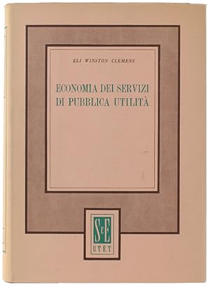 ECONOMIA DEI SERVIZI DI PUBBLICA UTILITA'. A cura di Glauco Della Porta.: