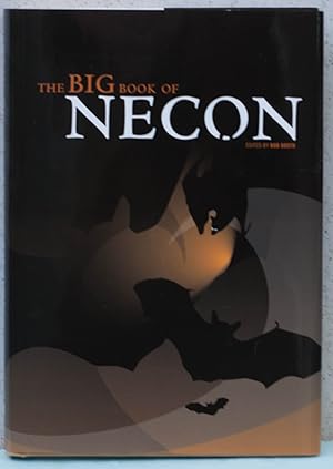 Image du vendeur pour The Big Book of Necon - signed,numbered,slipcased mis en vente par Cunningham Books
