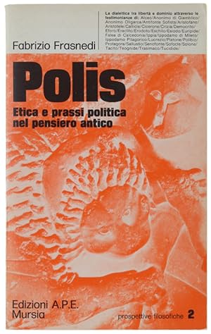 Seller image for POLIS. Etica e prassi politica nel pensiero antico.: for sale by Bergoglio Libri d'Epoca