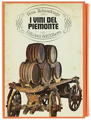 Imagen del vendedor de I VINI DEL PIEMONTE.: a la venta por Bergoglio Libri d'Epoca