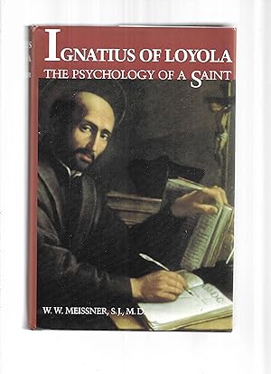 Seller image for IGNATIUS OF LOYOLA: The Psychology Of A Saint for sale by Chris Fessler, Bookseller