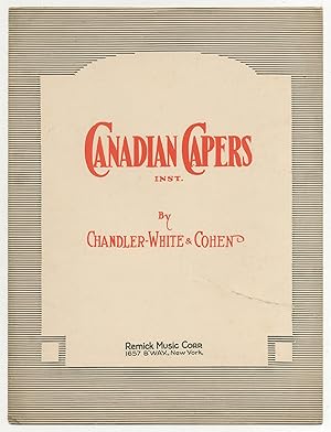 Image du vendeur pour [Sheet Music]: Canadian Capers mis en vente par Between the Covers-Rare Books, Inc. ABAA