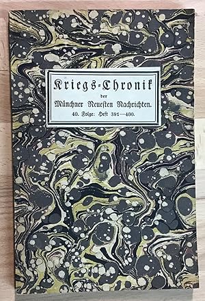 Kriegs-Chronik der Münchner neuesten Nachrichten 40. Folge 1917, Heft 391-400