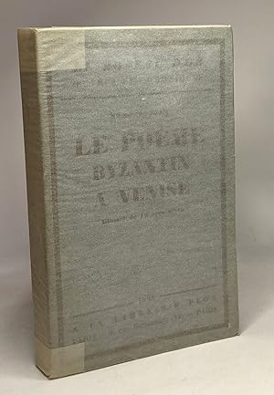 Image du vendeur pour Le pome Byzantin  Venise - Le roseau d'Or - oeuvres et chroniques 29 mis en vente par crealivres