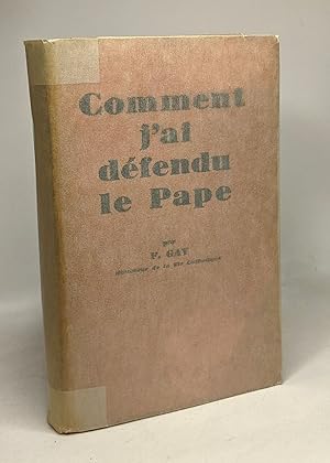 Seller image for Comment j'ai dfendu le Pape for sale by crealivres