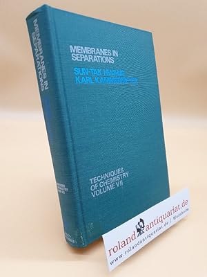 Bild des Verkufers fr Membranes in Separations (Techniques of Chemistry : volume 7) zum Verkauf von Roland Antiquariat UG haftungsbeschrnkt