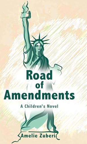 Seller image for Road of Amendments : A Children's Novel for sale by AHA-BUCH GmbH