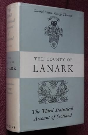 The Third Statistical Account of Scotland : The County of Lanark