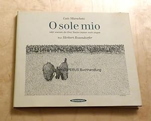 Imagen del vendedor de O sole mio a la venta por HESPERUS Buchhandlung & Antiquariat