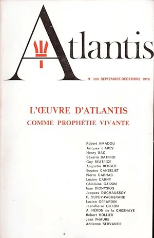 Atlantis 300 L'oeuvre d'Atlantis comme prophétie vivante