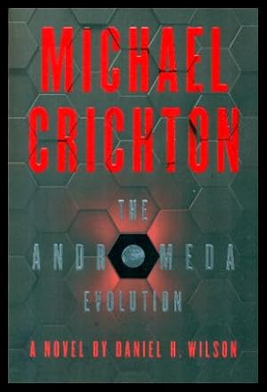 Seller image for THE ANDROMEDA EVOLUTION - sequel to The Andromeda Strain for sale by W. Fraser Sandercombe