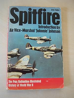 Imagen del vendedor de Spitfire / introduction by Air Vice-Marshal 'Johnie' Johnson a la venta por RightWayUp Books