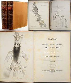 TRAVELS IN GEORGIA, PERSIA, ARMENIA, ANCIENT BABYLONIA, &c.&c. During the Years 1817. 1818, 1819,...
