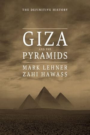 Immagine del venditore per Giza and the Pyramids : The Definitive History venduto da GreatBookPricesUK