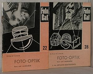 Foto-Optik kurz und verständlich. 1. u. 2. Teil. 1: Das fotografische Objektiv. 2: Optische Zusat...