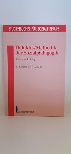 Bild des Verkufers fr Didaktik, Methodik der Sozialpdagogik Grundlagen und Konzepte / Johannes Schilling zum Verkauf von Antiquariat Bcherwurm