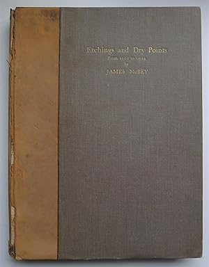 Etchings and Dry Points from 1902 to 1924 by James McBey : A Catalogue by Martin Hardie with an o...