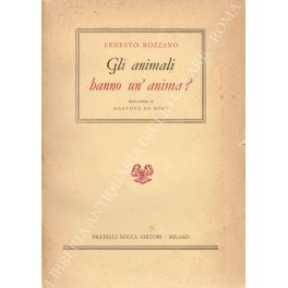 Seller image for Gli animali hanno un'anima? for sale by Libreria Antiquaria Giulio Cesare di Daniele Corradi