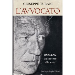 Bild des Verkufers fr L'avvocato. 1966-2002 dal potere alla crisi zum Verkauf von Libreria Antiquaria Giulio Cesare di Daniele Corradi