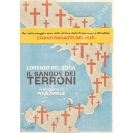 Bild des Verkufers fr Il sangue dei terroni zum Verkauf von Libreria Antiquaria Giulio Cesare di Daniele Corradi