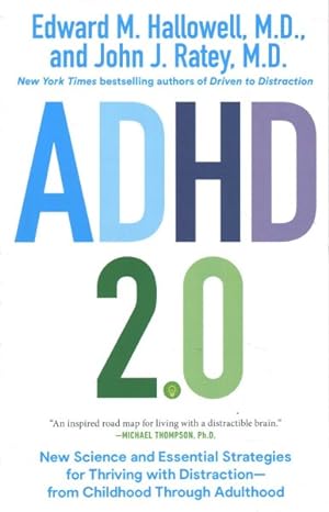 Bild des Verkufers fr ADHD 2.0 : New Science and Essential Strategies for Thriving With Distraction--From Childhood Through Adulthood zum Verkauf von GreatBookPrices
