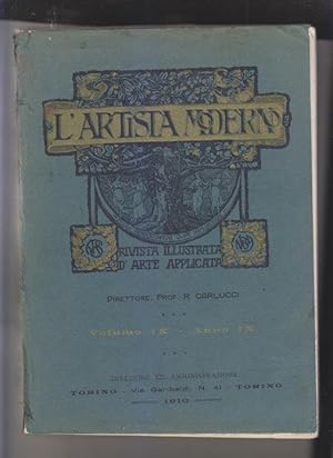 L'Artista Moderno. Rivista illustrata d'arte applicata Volume IX. Direttore Prof. R.Carlucci