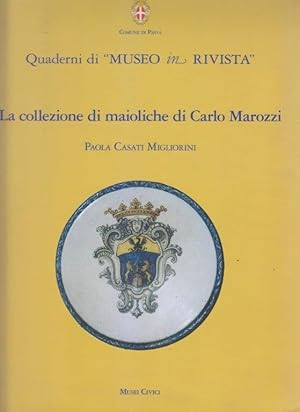 La collezione di maioliche di Carlo Marozzi