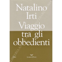 Bild des Verkufers fr Viaggio tra gli obbedienti zum Verkauf von Libreria Antiquaria Giulio Cesare di Daniele Corradi