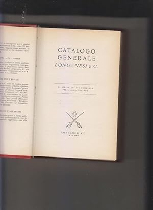 Catalogo generale Longanesi & C. La biblioteca più completa per l'uomo moderno