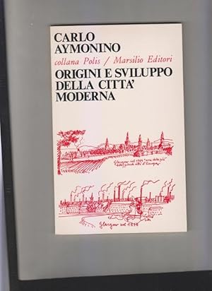 Origini e sviluppo della città moderna