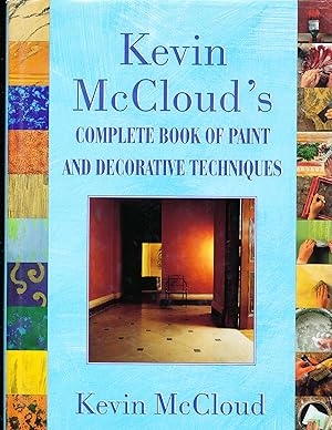 Kevin McClouds Complete Book of Paint and Decorative Techniques