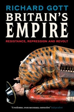 Seller image for Britain's Empire : Resistance, Repression and Revolt for sale by GreatBookPrices