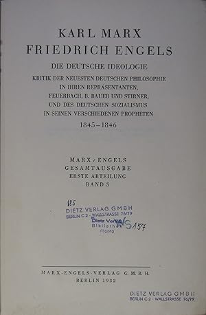 Marx / Engels Gesamtausgabe. Erste Abteilung, Band 5. Die deutsche Ideologie (Kritik der neusten ...