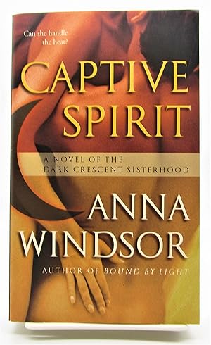 Seller image for Captive Spirit: A Novel of the Dark Crescent Sisterhood for sale by Book Nook