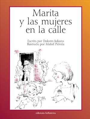 Imagen del vendedor de MARITA Y LAS MUJERES EN LA CALLE. a la venta por Llibres de Companyia
