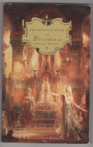 Seller image for The Dedalus Book of Decadence (Moral Ruins) by Brian Stableford (Editor) 1st Ed for sale by Heartwood Books and Art