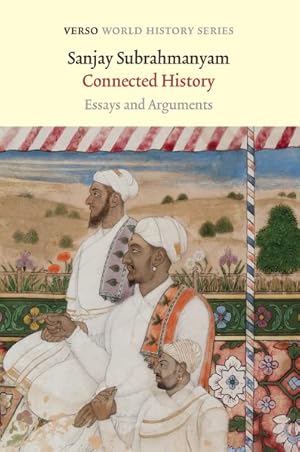 Seller image for Connected History : Essays and Arguments for sale by GreatBookPrices