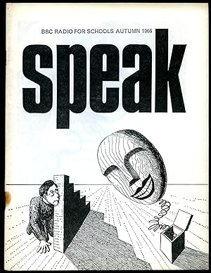 Seller image for Friend; Writ on the Eve of my 32nd Birthday; On an Friend's Escape from Drowning off the Norfolk Coast to: Speak | A Series of Broadcasts Provided by the BBC for the School Broadcasting Council: Autumn Term 1966 for sale by Little Stour Books PBFA Member