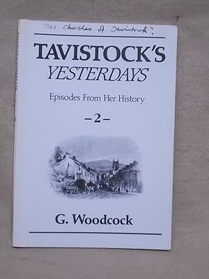Imagen del vendedor de TAVISTOCK'S YESTERDAYS - EPISODES FROM HER HISTORY - 2 a la venta por Gage Postal Books