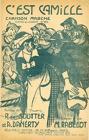 Seller image for C'EST CAMILLE par LANCELIN" Paroles de R. de SOUTTER et A. DANERTY / Musique de Marcel RABELOT / Partition originale illustre par P. GERMY / PLE-MLE EDITION (1918) for sale by Mad-Museum