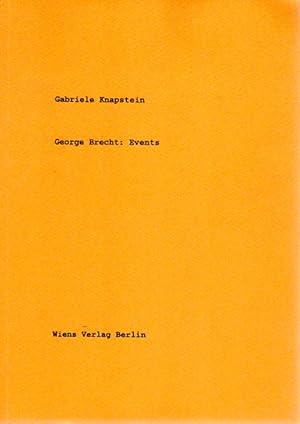 Bild des Verkufers fr George Brecht: Events. ber die Event-Partituren von George Brecht aus den Jahren 1959 - 1963. zum Verkauf von Antiquariat Querido - Frank Hermann